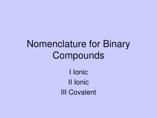 Nomenclature for Binary Compounds