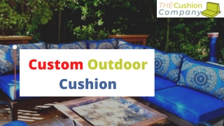 Custom Outdoor Cushion