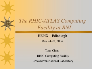 The RHIC-ATLAS Computing Facility at BNL