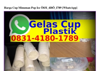 Harga Cup Minuman Pop Ice Ö8౩I~ԿI8Ö~I78ᑫ[WhatsApp]