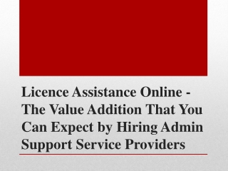 Licence Assistance Online -Hiring Admin Support Service Providers