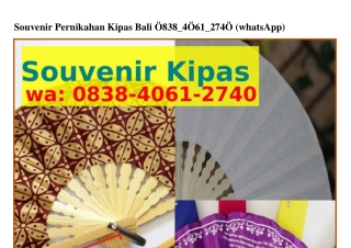Souvenir Pernikahan Kipas Bali Ô8౩8.4ÔϬI.274Ô{WhatsApp}