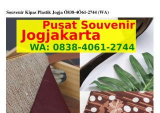 Souvenir Kipas Plastik Jogja Ô8౩8-4Ô61-ᒿᜪ44(WA)