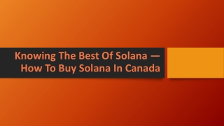 Knowing The Best Of Solana — How To Buy Solana In Canada