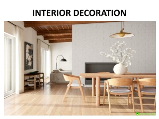 INTERIOR DECORATION