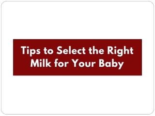 Tips to Select the Right Milk for Your Baby - Danone India