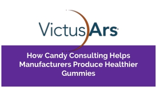How Candy Consulting Helps Manufacturers Produce Healthier Gummies
