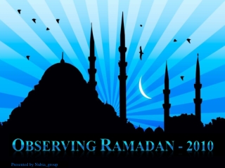 Observing Ramadan 2010 (part 3)