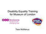 Disability Equality Training for Museum of London