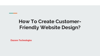 How To Create Customer-Friendly Website Design_