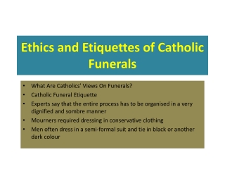 Ethics and Etiquettes of Catholic Funerals