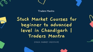 Stock Market Courses for  beginner to advanced level in Chandigarh  Traders Mantra