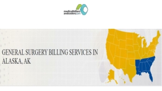 GENERAL SURGERY BILLING SERVICES IN ALASKA, AK