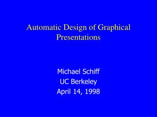 Automatic Design of Graphical Presentations