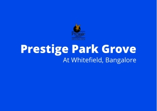 Prestige Park Grove Apartment In Whitefield Bengaluru E-brochure