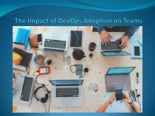The Impact of DevOps Adoption on Teams