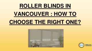 ROLLER BLINDS IN VANCOUVER _ HOW TO CHOOSE THE RIGHT ONE?