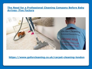 The Need for a Cleaning Company Before Baby Arrives- Five Factors