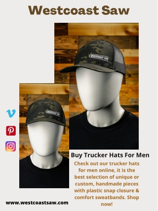 Buy Trucker Hats For Men - Westcoast Saw