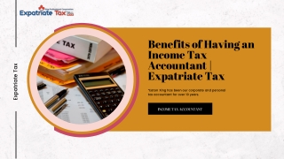 Benefits of Having an Income Tax Accountant | Expatriate Tax