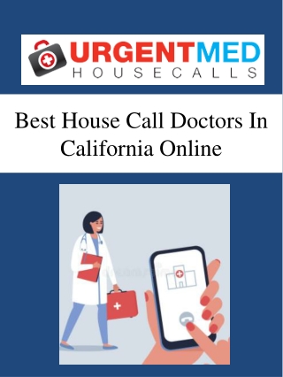 Best House Call Doctors In California Online