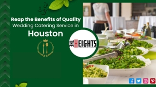Reap the Benefits of Quality Wedding Catering Service in Houston