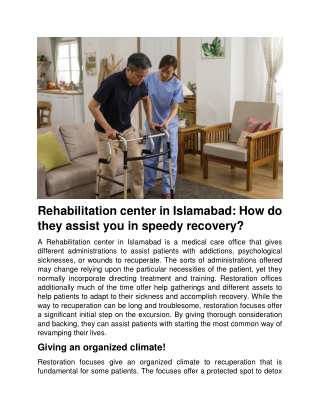 Rehabilitation center in Islamabad  How do they assist you in speedy recovery