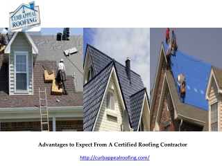 Advantages to Expect From A Certified Roofing Contractor