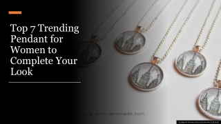 Top 7 Trending Pendant for women to complete Your Look