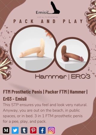 FTM Prosthetic Penis | Packer FTM | Hammer | Er03 - Emisil