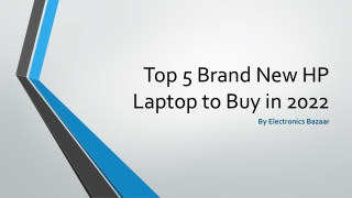 Top 5 Brand New HP Laptops to Buy in 2022