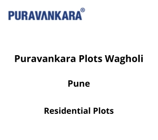 Puravankara Plots Wagholi Pune | E-Brochure