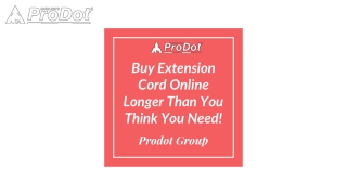 Buy Extension Cord Online Longer Than You Think You Need! - prodot group