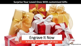 Surprise Your Loved Ones With customised Gifts