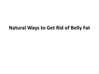 Natural Ways to Get Rid of Belly Fat