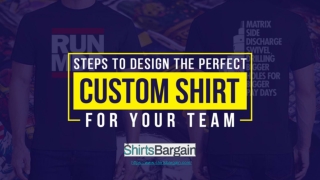 Steps To Design The Perfect Custom Shirt For Your Team