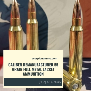 Caliber Remanufactured 55 grain Full Metal Jacket Ammunition