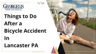 Things to Do After a Bicycle Accident In Lancaster PA | Georgelis Injury Law Fir