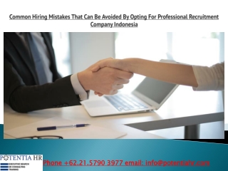 Common Hiring Mistakes That Can Be Avoided By Opting For Professional Recruitment Company Indonesia