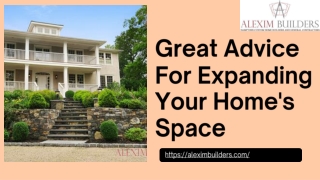 Great Advice For Expanding Your Home's Space