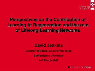 Perspectives on the Contribution of Learning to Regeneration and the role of Lifelong Learning Networks