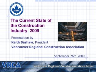 The Current State of the Construction Industry 2009