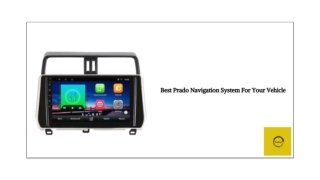 Best Prado Navigation System For Your Vehicle