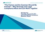 The Farmer and the Cowman Should Be Friends: Why Diversity and Legal Compliance Must and Can Work Together