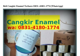 Beli Cangkir Enamel Terbaru Ö8ᣮ1~418Ö~1774(WA)