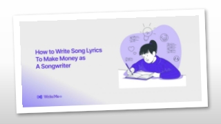 How to Write Song Lyrics To Make Money as A Songwriter