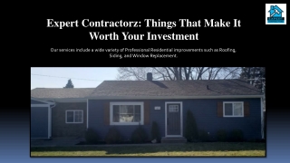Expert Contractorz Things That Make It Worth Your Investment