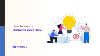 How to Write a Business Idea Pitch To Convince Your Potential Investors