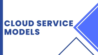 Cloud Service Models