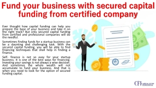 Secured capital funding
